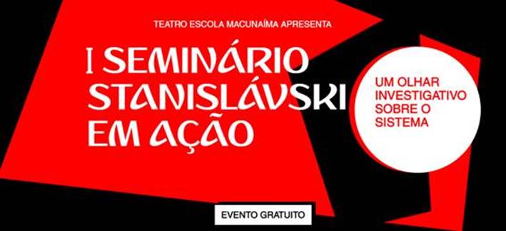 Escola Macunaíma realiza seu primeiro seminário gratuito sobre Stanislávski