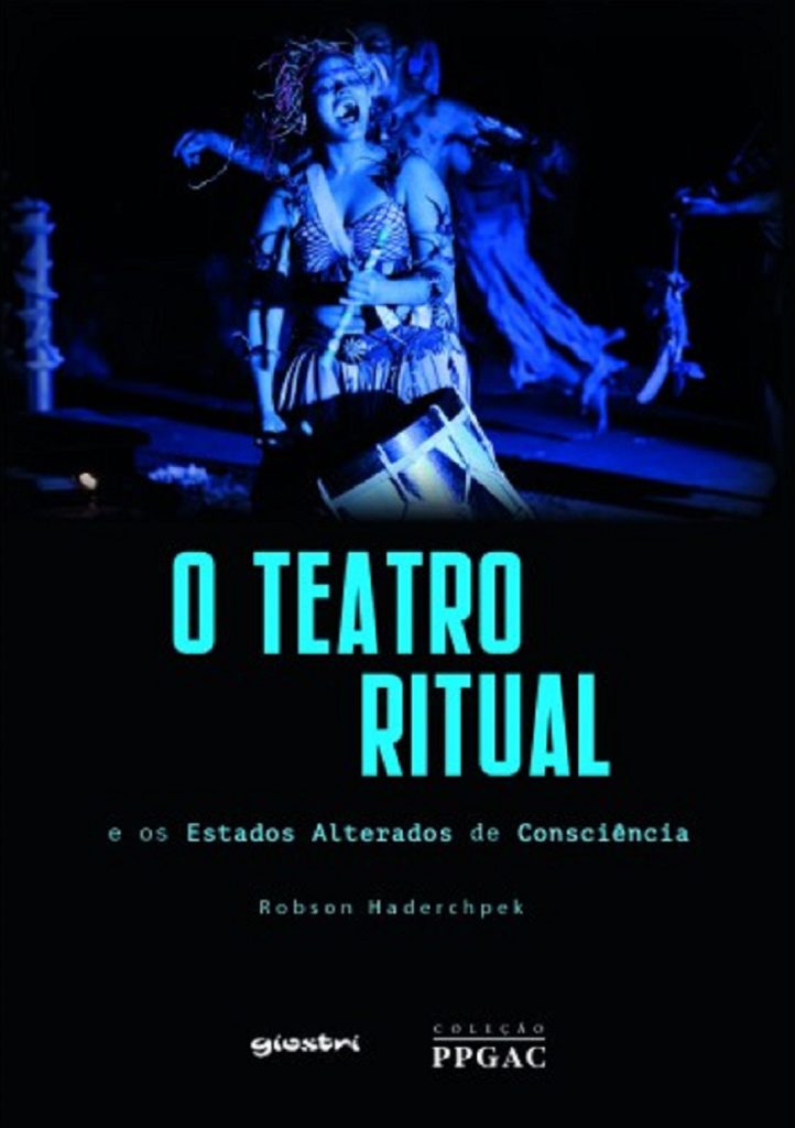 O Teatro Ritual e os Estados Alterados de Consciência 
